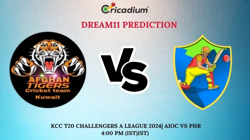 AIOC vs PHR Dream11 Prediction Today KCC T20 Challengers A League 2024 52nd T20I