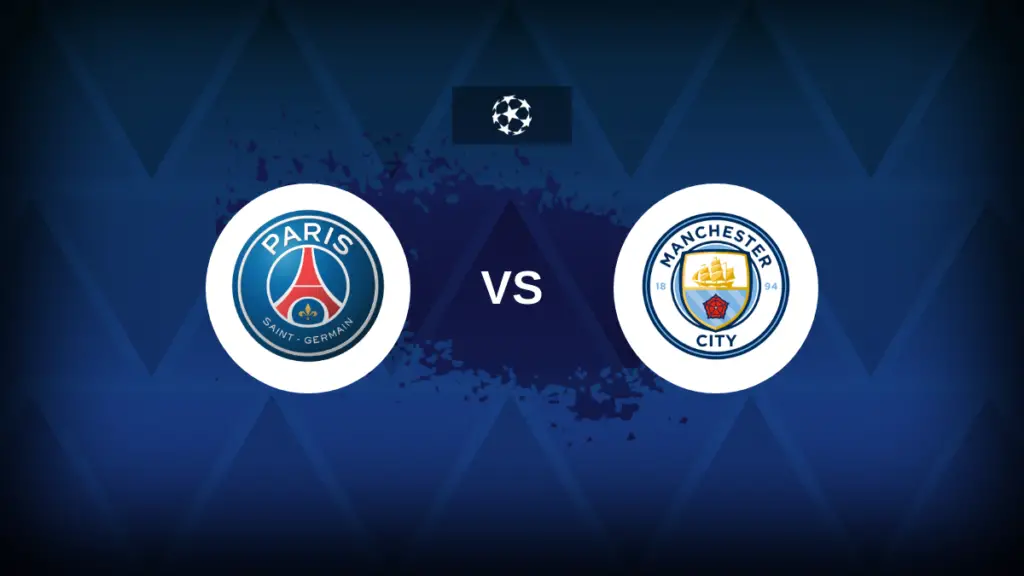 Champions League: Paris Saint Germain – Manchester City