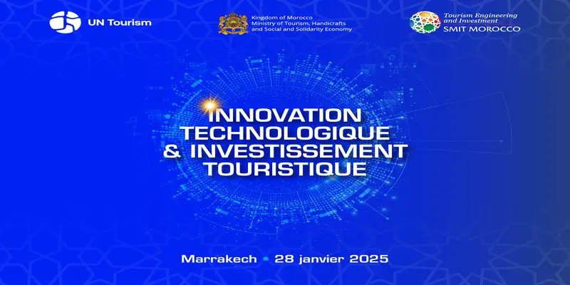 Marrakech hosts the international conference on innovation and tourism investments